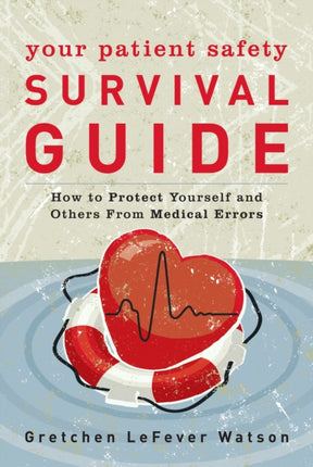 Your Patient Safety Survival Guide: How to