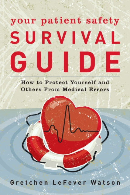 Your Patient Safety Survival Guide: How to