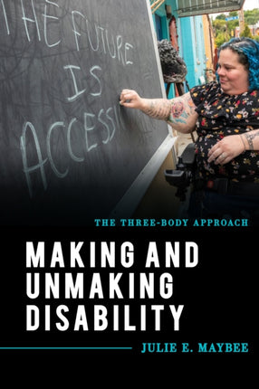 Making and Unmaking Disability: The Three-Body