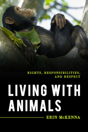 Living with Animals: Rights, Responsibilities,