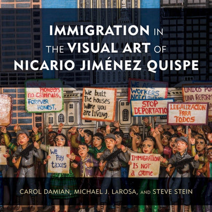 Immigration in the Visual Art of Nicario Jiménez Quispe