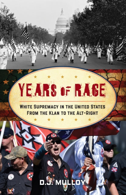 Years of Rage: White Supremacy in the United