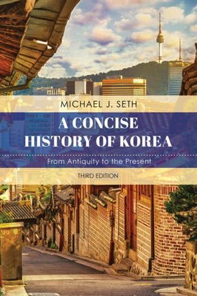 A Concise History of Korea: From Antiquity to the