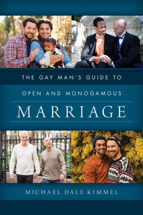 The Gay Man's Guide to Open and Monogamous