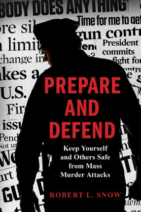Prepare and Defend: Keep Yourself and Others Safe
