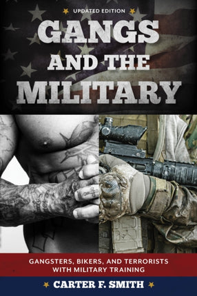 Gangs and the Military: Gangsters, Bikers, and