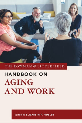 The Rowman & Littlefield Handbook on Aging and