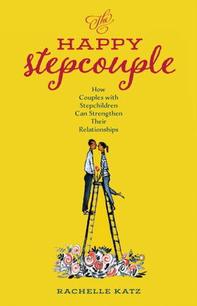 The Happy Stepcouple: How Couples with