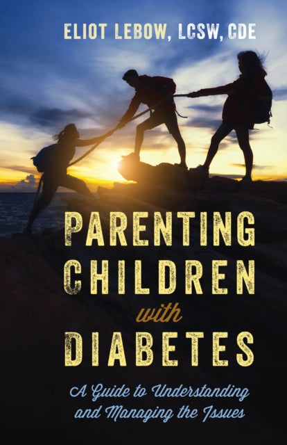 Parenting Children with Diabetes: A Guide to