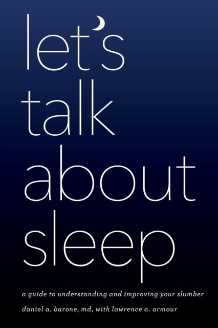 Let's Talk about Sleep: A Guide to Understanding