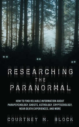 Researching the Paranormal: How to Find Reliable