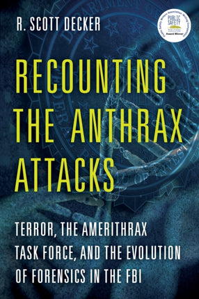Recounting the Anthrax Attacks: Terror, the