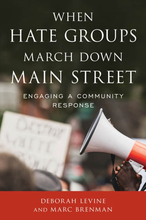 When Hate Groups March Down Main Street: Engaging