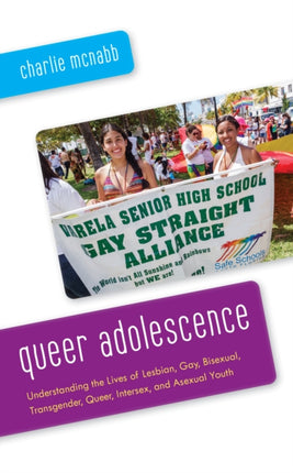 Queer Adolescence: Understanding the Lives of