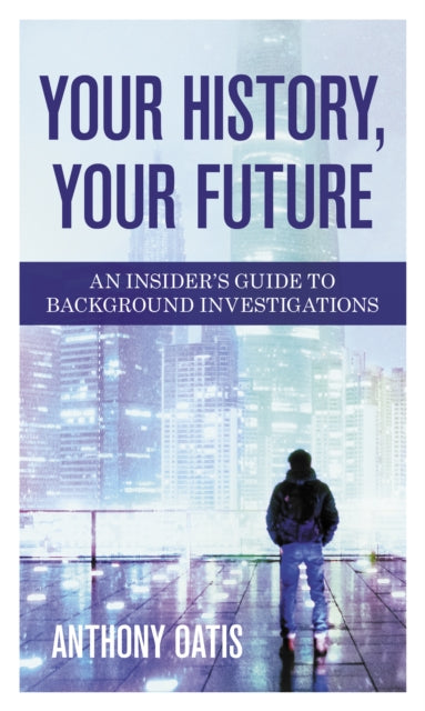 Your History, Your Future: An Insider's Guide to