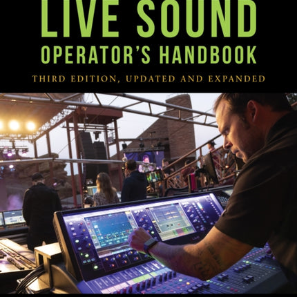 The Ultimate Live Sound Operator's Handbook