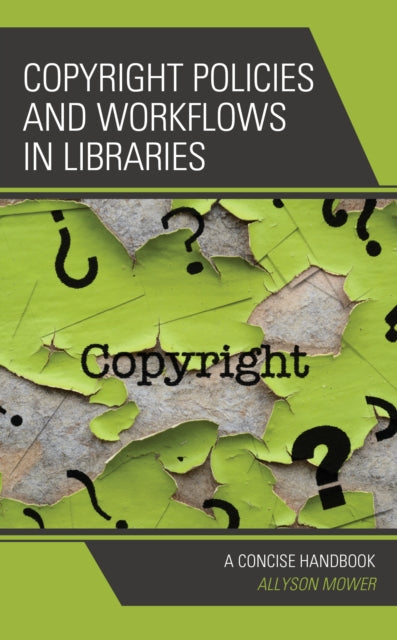 Copyright Policies and Workflows in Libraries: A