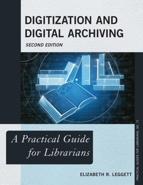 Digitization and Digital Archiving: A Practical
