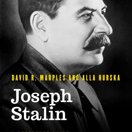 Joseph Stalin: A Reference Guide to His Life and