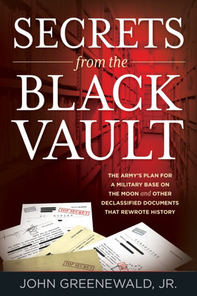 Secrets from the Black Vault: The Army's Plan for