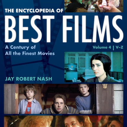 The Encyclopedia of Best Films: A Century of All the Finest Movies, V-Z