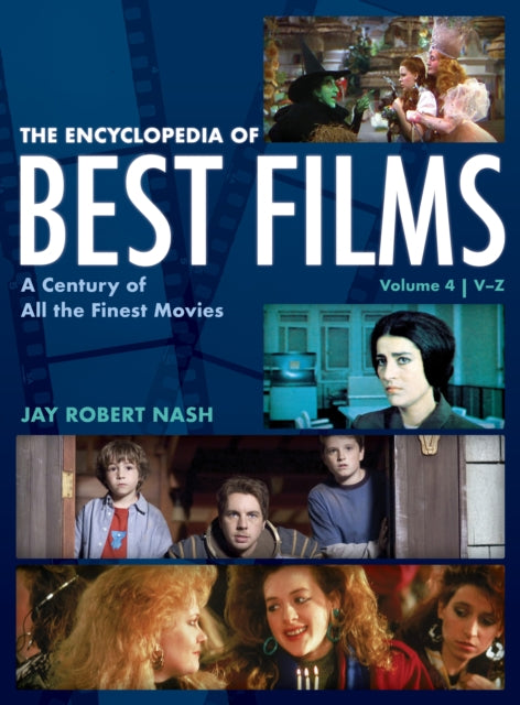 The Encyclopedia of Best Films: A Century of All the Finest Movies, V-Z