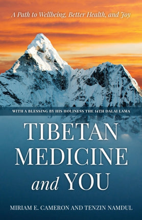 Tibetan Medicine and You: A Path to Wellbeing,