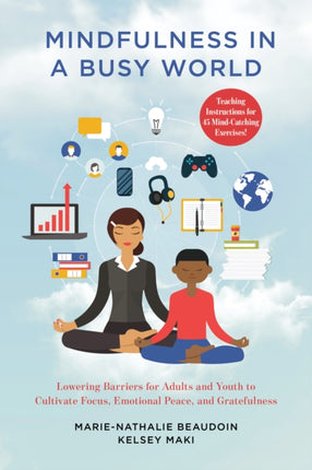 Mindfulness in a Busy World: Lowering Barriers