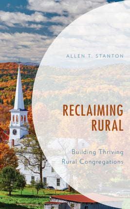 Reclaiming Rural: Building Thriving Rural