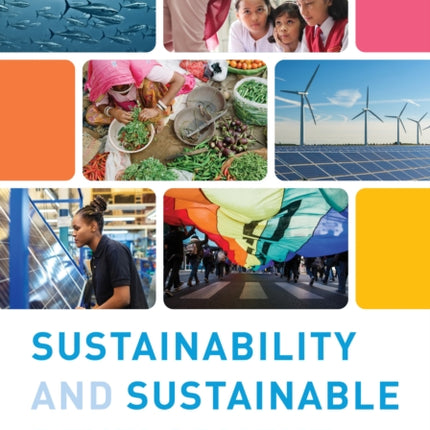 Sustainability and Sustainable Development: An Introduction