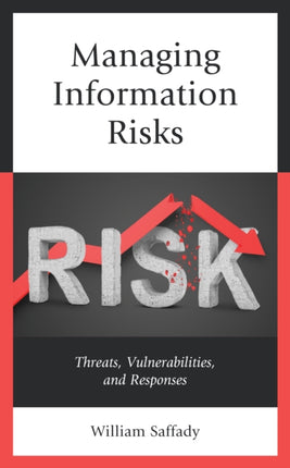 Managing Information Risks: Threats,