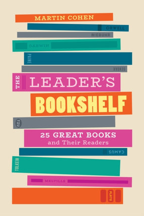 The Leader's Bookshelf: 25 Great Books and Their