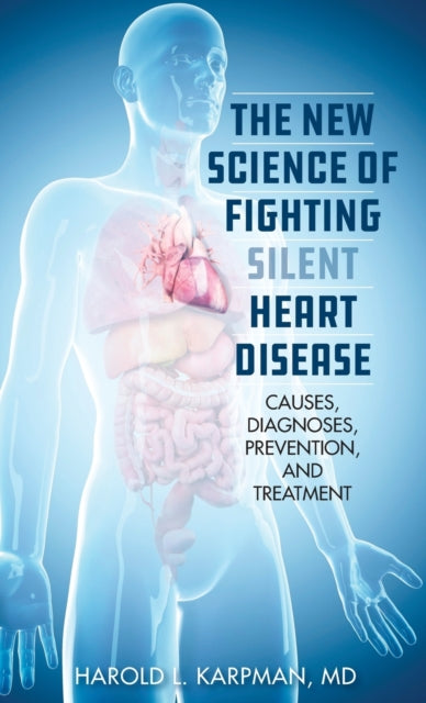 The New Science of Fighting Silent Heart Disease: