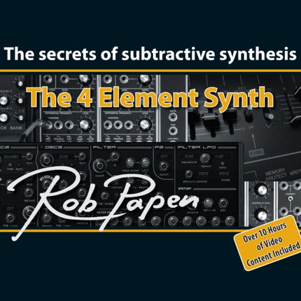 The 4 Element Synth: The Secrets of Subtractive