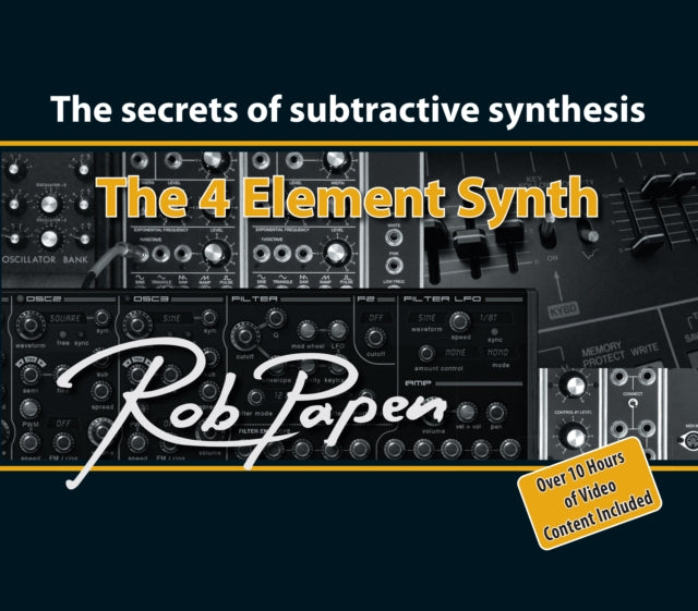 The 4 Element Synth: The Secrets of Subtractive