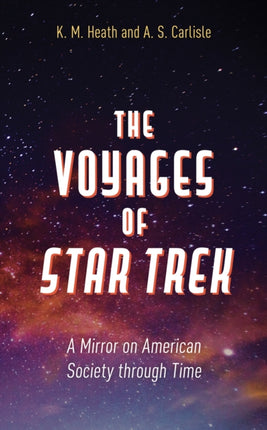 The Voyages of Star Trek: A Mirror on American
