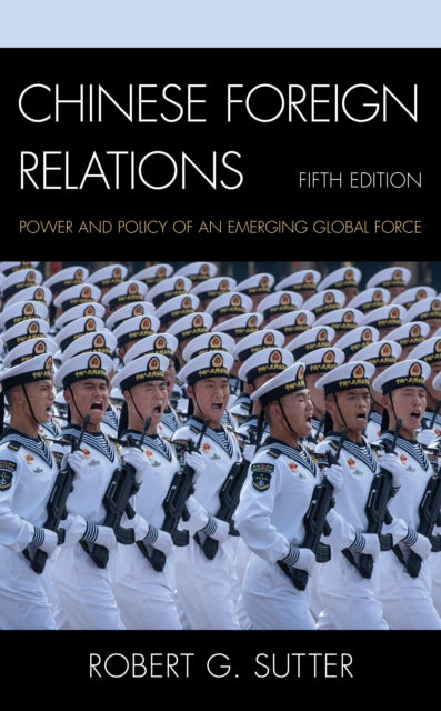 Chinese Foreign Relations: Power and Policy of an