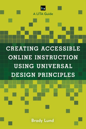 Creating Accessible Online Instruction Using