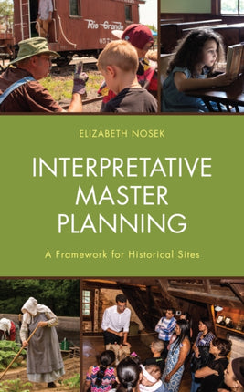 Interpretative Master Planning: A Framework for