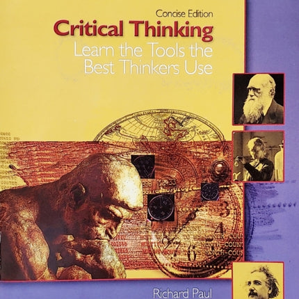 Critical Thinking: Learn the Tools the Best Thinkers Use