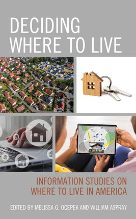 Deciding Where to Live: Information Studies on