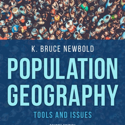 Population Geography: Tools and Issues