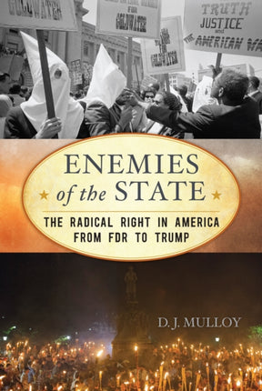 Enemies of the State: The Radical Right in