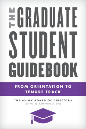 The Graduate Student Guidebook: From Orientation