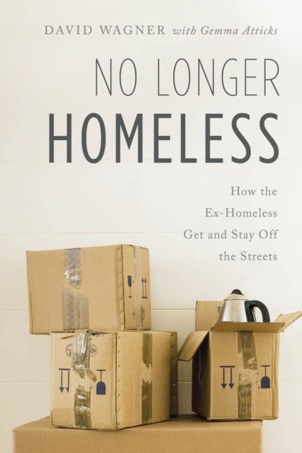 No Longer Homeless: How the Ex-Homeless Get and
