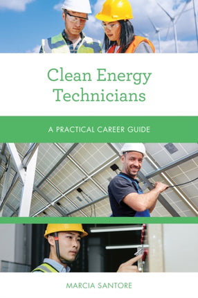 Clean Energy Technicians: A Practical Career