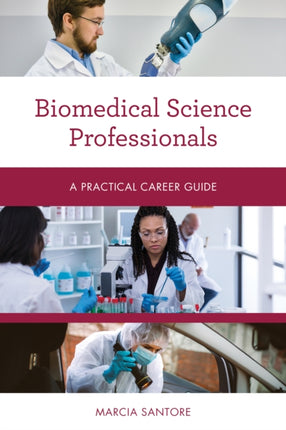 Biomedical Science Professionals: A Practical