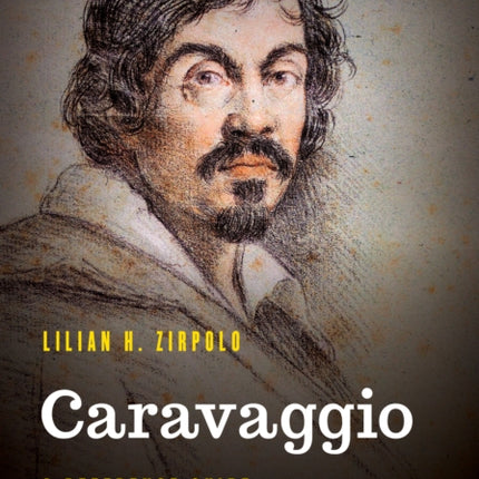 Caravaggio: A Reference Guide to His Life and