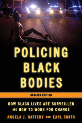 Policing Black Bodies: How Black Lives Are