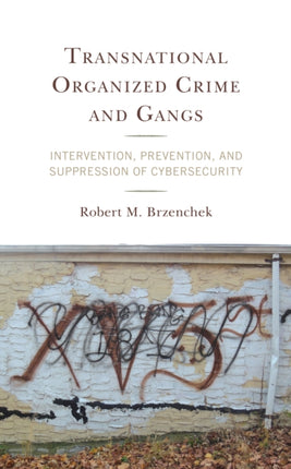 Transnational Organized Crime and Gangs: